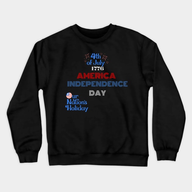 4th of july t shirt Crewneck Sweatshirt by gorgeous wall art